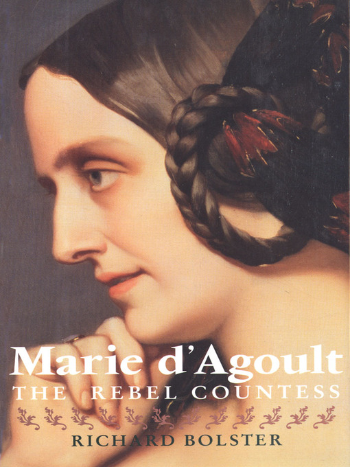 Title details for Marie d'Agoult by Richard Bolster - Wait list